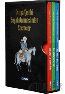Evliya Çelebi Seyahatnamesi'nden Seçmeler (Kutulu Set)