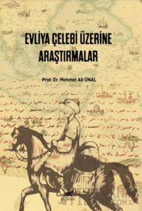Evliya Çelebi Üzerine Araştırmalar