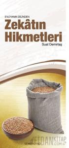Evliyanın Dilinden Zekatın Hikmetleri