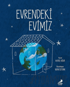 Evrendeki Evimiz