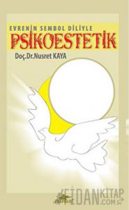 Evrenin Sembol Diliyle Psikoestetik (Cd'li)