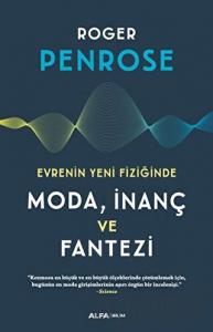 Evrenin Yeni Fiziğinde Moda, İnaç ve Fantezi