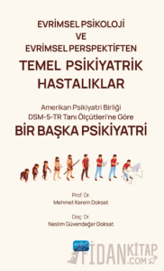 Evrimsel Psikoloji ve Evrimsel Perspektiften Temel Psikiyatrik Hastalıklar