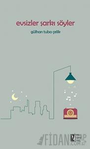 Evsizler Şarkı Söyler