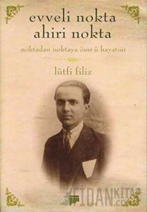 Evveli Nokta Ahiri Nokta