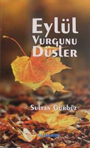 Eylül Vurgunu Düşler