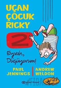 Eyvah Düşüyorum! - Uçan Çocuk Ricky 2 (Ciltli)
