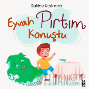 Eyvah Pırtım Konuştu!