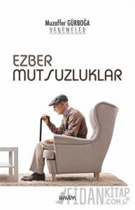 Ezber Mutsuzluklar