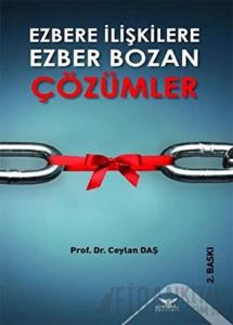 Ezbere İlişkilere Ezber Bozan Çözümler