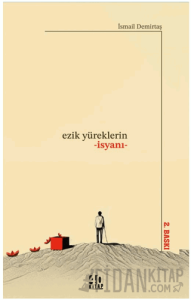 Ezik Yüreklerin İsyanı