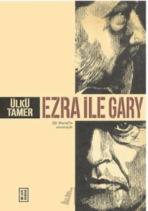 Ezra ile Gary