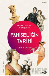 Fahişeliğin Tarihi - Antikçağda ve Ortaçağda