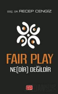 Fair Play Ne(Dir) Değildir