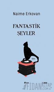 Fantastik Şeyler