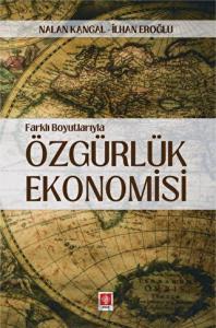 Farklı Boyutlarıyla Özgürlük Ekonomisi