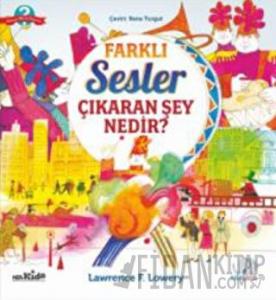 Farklı Sesler Çıkaran Şey Nedir?