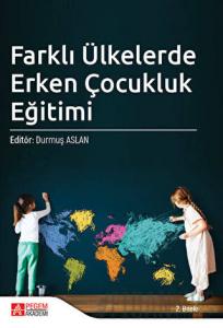 Farklı Ülkelerde Erken Çocukluk Eğitimi