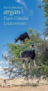 Fas’ın Altın İksiri Argan