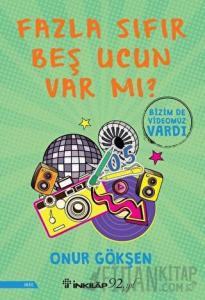 Fazla Sıfır Beş Ucun Var mı?