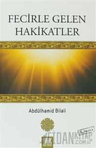 Fecirle Gelen Hakikatler