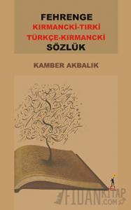 Fehrenge Kırmancki-Tırki /  Türkçe -Kırmancki Sözlük
