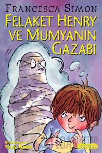 Felaket Henry ve Mumyanın Gazabı