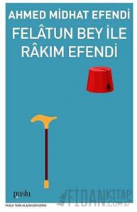 Felatun Bey İle Rakım Efendi