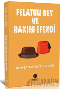 Felatun Bey Ve Rakım Efendi