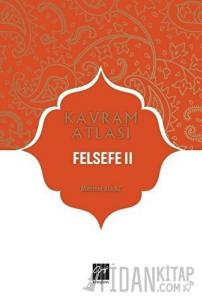 Felsefe 2 - Kavram Atlası