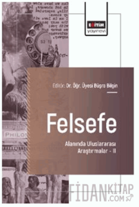 Felsefe Alanında Uluslararası Araştırmalar – II