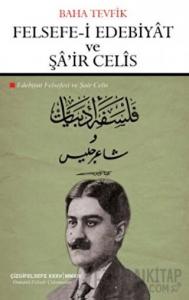 Felsefe-i Edebiyat ve Şa'ir Celis