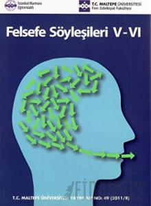 Felsefe Söyleşileri V-VI