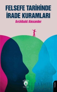 Felsefe Tarihinde İrade Kuramları