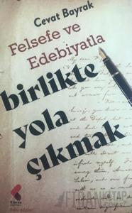 Felsefe ve Edebiyatla Yola Çıkmak