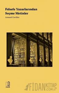 Felsefe Yazarlarından Seçme Metinler