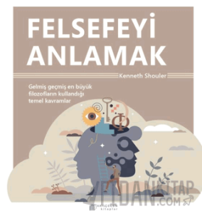Felsefeyi Anlamak