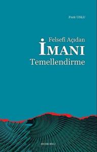 Felsefi Açıdan İmanı Temellendirme