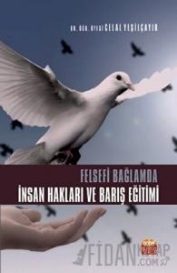 Felsefi Bağlamda İnsan Hakları ve Barış Eğitimi