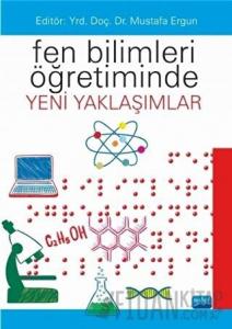 Fen Bilimleri Öğretiminde Yeni Yaklaşımlar