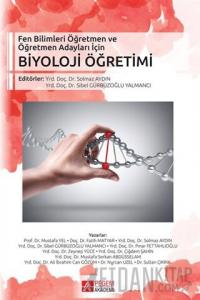 Fen Bilimleri Öğretmen ve Öğretmen Adayları İçin Biyoloji Öğretimi
