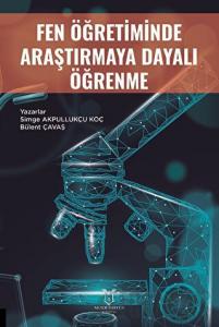Fen Öğretiminde Araştırmaya Dayalı Öğrenme