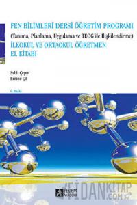 Fen ve Teknoloji Programı (Tanıma , Planlama , Uygulama ve SBS’yle İlişkilendirme) 1. ve 2. Kademe Öğretmen El Kitabı