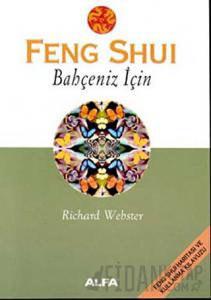 Feng Shui Bahçeniz İçin