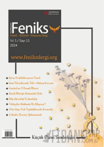 Feniks Felsefi Kültürel Hümanist Dergi Yıl: 3 Sayı: 11 2024
