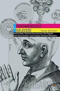 Fenomenoloji ve Geleceği