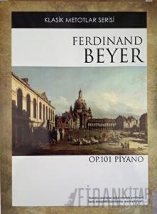 Ferdinand Beyer OP. 101