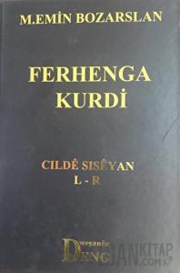 Ferhenga Kurdi - Cılde Sıseyan L - R (Ciltli)