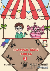 Festival Günü Kod 4K - 3. Kitap (Sticker Hediyeli)