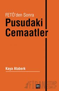 FETÖ'den Sonra Pusudaki Cemaatler